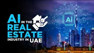 How AI is Transforming Real Estate in UAE | Smart Cities & Future Tech 2025 | AI IN REALESTATE