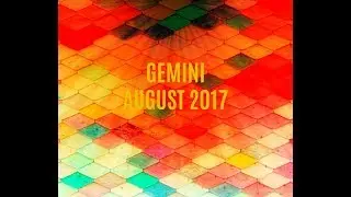 GEMINI AUGUST 2017