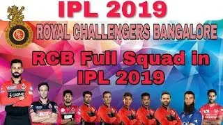 #IPL 2019: RCB Full Squad in IPL 2019 | Full 24 Players List | Royal Challengers Bangalore