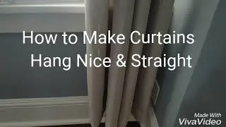 How to Make Curtains Hang Nice & Straight - Tutorial