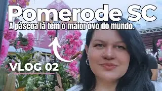 POMERODE SC PARTE 2| MAIOR OVO DECORADO DO MUNDO | PÁSCOA NA CIDADE MAIS ALEMÃ DO BRASIL