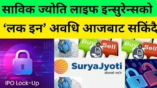The 'lock in' period of Savik Jyoti Life Insurance is ending today#SuryaJyoti Life Insurance Locking