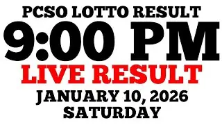 Lotto Result Today 9:00 PM Draw January 10, 2026 Saturday PCSO LIVE Result