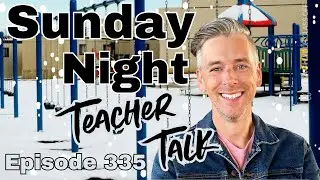 Episode 335: Resetting the Room, Subbing with Impact, and Creating Classroom Magic