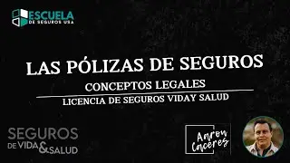 PÓLIZAS DE SEGUROS DE SALUD - EXAMEN PARA LA LICENCIA DE SEGUROS