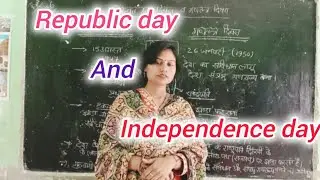 Republic day and Independence day 