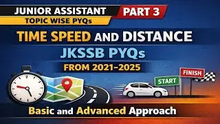 Jkssb Junior Assistant Exam PYQs | Time Speed and Distance | #jkssb #jkp #jkpsi #juniorassistant 