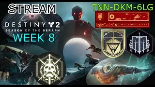 DESTINY 2 STREAM - WEEKLY RESET 8 - SEASON OF THE SERAPH - RAID , KINGS FALL