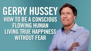 Gerry Hussey TRUE HAPPINESS and living without FEAR | The Happy Pear Podcast