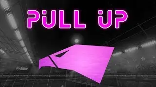 Pull Up - Rocket League Montage