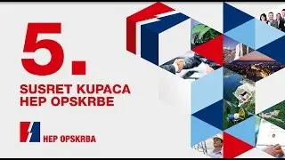 5. susret kupaca HEP Opskrbe - video prezentacija