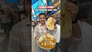 Chandni Chowk food challenge under 200₹ 😍🔥 #shorts #food
