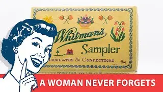 A Woman Never Forgets: A History of the Whitman's Sampler