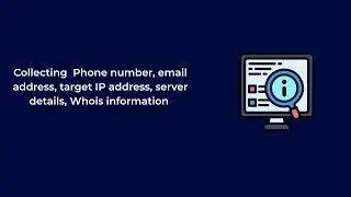 Collecting Phone number, Email address, Target IP address, Server details, Whois . OSINT   -Part 30
