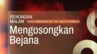 RENUNGAN MALAM | Mengosongkan Bejana