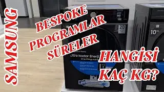 Samsung Bespoke Hangi Program Kaç Kg Kapasite? 