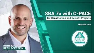 How to Combine an SBA 7a with a C-PACE Loan for Construction and Retrofit Projects