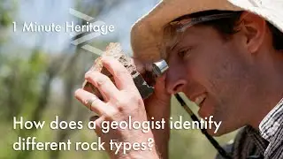 How does a geologist identify different rock types? - 1 Minute Heritage
