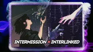 INTERLINKED x INTERMISSION - Mashup - Lonely Lies, GOLDKID$, Navjaxx
