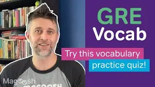GRE Vocab Quiz: Try Your Skills with This GRE Vocabulary Test!