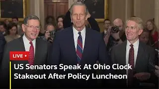 🔴 LIVE: US Senators Speak At Ohio Clock Stakeout After Policy Luncheon | AC13