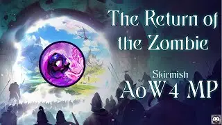 The Return of the Zombie - Age of Wonders 4 Skirmish