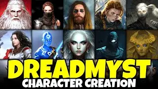 Dreadmyst Character Creation (All Classes, Male & Female Portraits, Full Customization Options!)