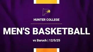 Hunter College Men's Basketball vs Baruch College - 12/5/25 (Homecoming)