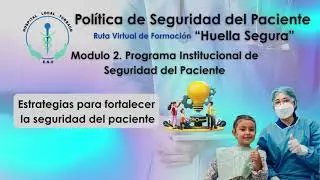 Modulo 2  Programa Institucional de Seguridad del Paciente E.S.E HLT