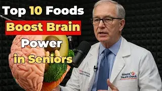 Over 60? 10 Brain Boosting Foods Seniors Don't Know About!