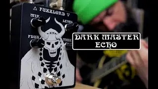 Эффекты Fuzzlord Dark Master Echo