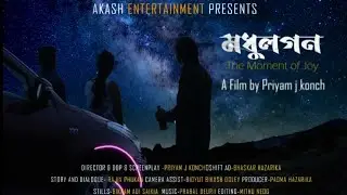 MODHULOGON - The Moment of Joy || Priyam J. Konch || Assamese Short Film (2020)