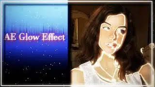 AE Glow Effect | After Effects