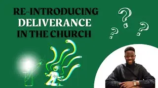 Re-Introducing Deliverance in the Church ?
