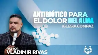 ¡Hay Propósito en Dios! | Antibiótico Para El Alma | Pastor Vladimir Rivas | ENVIVO