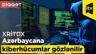 DİQQƏT: Azərbaycana kiberh&uuml;cumlar g&ouml;zlənilir - XRİTDX