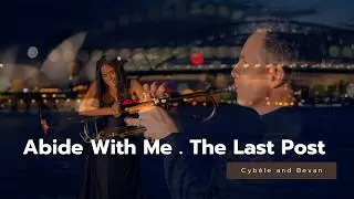 THE LAST POST/ Abide with Me -Cybele and Bevan Craig