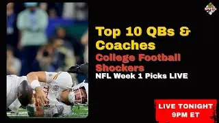 College Football Upsets + Top 10 NFL QBs & Coaches | Week 1 Picks | Dead End Sports LIVE