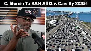 California To BAN Gas Powered Cars By 2035 And HERE'S Why!