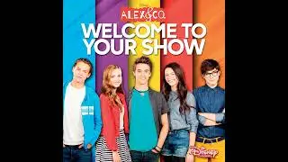 Welcome to Your Show (Alex & Co. - Welcome to Your Show)