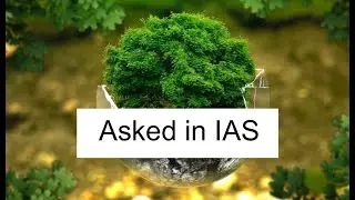 Environment questions Asked in IAS Prelims Repeated in State Exams