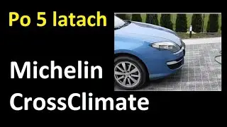 Michelin CrossClimate po 5 i 6 latach użytkowania | Jaki stan? | Prawdziwe premium czy syf?
