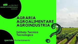 4.11 Agraria, agroalimentare e agroindustria - Istituto Tecnico Tecnologico