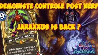 DEMONISTE POST NERF ! (JARRAXUS IS BACK)