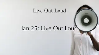 Live Out Loud | Enthusiasm for LiFe; Live Out Loud | Full Lesson