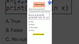 Python Quiz on Membership Operator - Part 51 