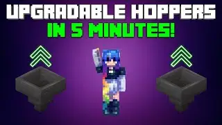 How to Use Upgradeable Hoppers in 5 MINUTES!