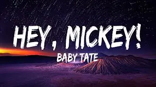 Baby Tate - Hey, Mickey! (Lyrics) - Oliver Anthony Music, Chris Stapleton, Oliver Anthony Music, Tay