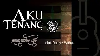 Penginku Siji Nyanding Kowe Selawase - Aku Tenang | Agus SaeNiki