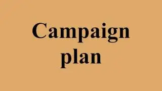 Campaign plan